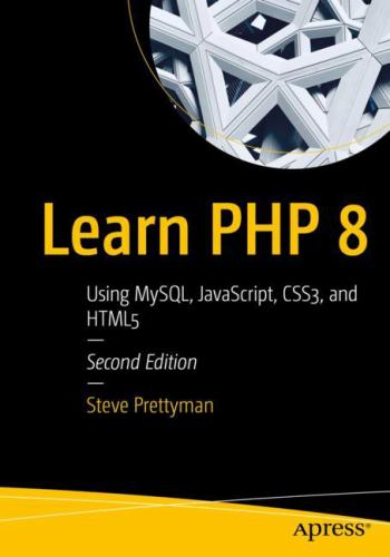 Learn PHP 8 using mysql javascript css3 and html5